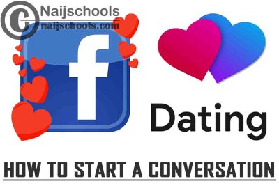 How to Start a Conversation on Facebook Dating