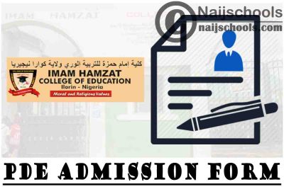 Imam Hamzat College of Education Professional Diploma in Education (PDE) Admission Form for 2021/2022 Academic Session | APPLY NOW