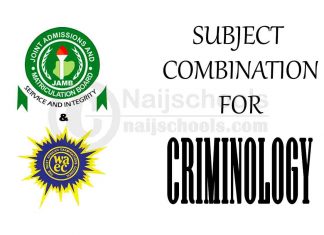 JAMB & WAEC Subject Combination for Criminology