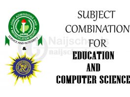 JAMB and WAEC (O'Level) Subject Combination for Education and Computer Science