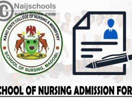 Kano State College of Nursing and Midwifery School of Nursing Admission Form for 2021/2022 Academic Session | APPLY NOW