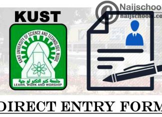 Kano University of Science and Technology (KUST) Wudil Direct Entry Screening Form for 2021/2022 Academic Session | APPLY NOW