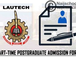 Ladoke Akintola University of Technology (LAUTECH) Part-Time Postgraduate Admission Form for 2020/2021 Academic Session | APPLY NOW