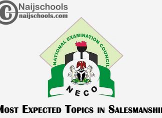 Most Expected Topics in 2023 NECO Salesmanship SSCE & GCE | CHECK NOW