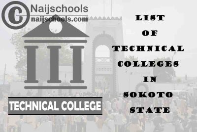 Full List of Technical Colleges in Sokoto State Nigeria