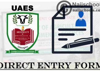 University of Agriculture and Environmental Sciences (UAES) 2021/2022 Direct Entry Form | APPLY NOW