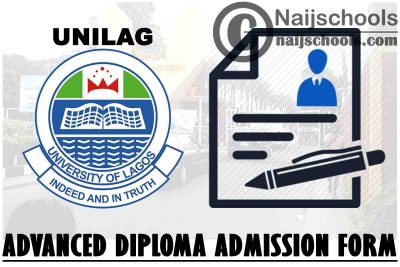 University of Lagos (UNILAG) Advanced Diploma Programme Admission Form for 2021/2022 Academic Session | APPLY NOW
