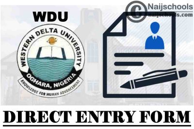 Western Delta University (WDU) Direct Entry Form for 2021/2022 Academic Session | APPLY NOW