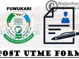 Federal University Wukari (FUWUKARI) Post UTME Form for 2021/2022 Academic Session | APPLY NOW