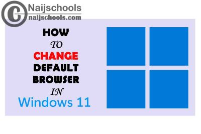How to Change the Default Web Browser in Windows 11