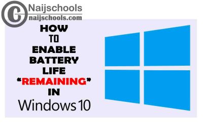 How to Enable Battery Time Remaining in Windows 10