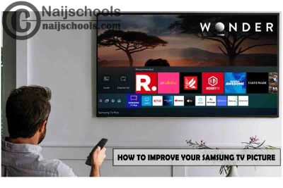 How to Improve the Picture Quality of Your Samsung TV