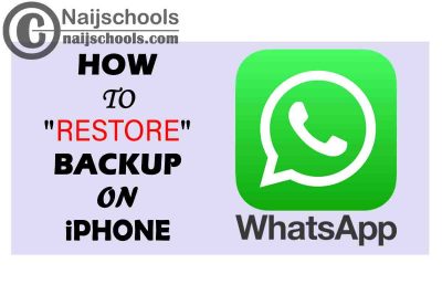 How to Restore WhatsApp Chats Backup on Your iPhone