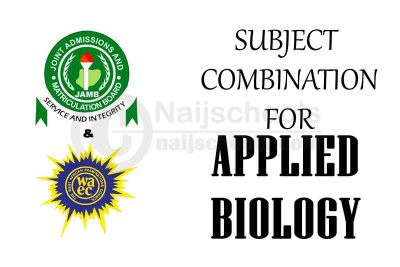 JAMB & WAEC Subject Combination for Applied Biology