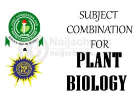 JAMB and WAEC Subject Combination for Plant Biology
