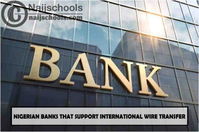 Nigerian Banks That Support International Wire Transfer; CBN Official List
