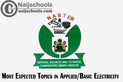 Expected Topics in 2023 NABTEB Applied/Basic Electricity Exam