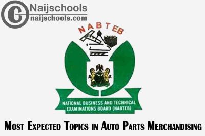 Expected Topics in 2023 NABTEB Auto Parts Merchandising Exam