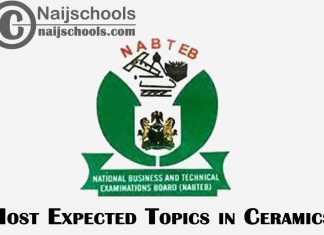 Most Expected Topics in 2023 NABTEB Ceramics Exam