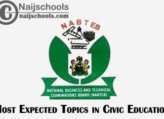 Most Expected Topics in 2023 NABTEB Civic Education Exam