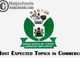 Most Expected Topics in 2023 NABTEB Commerce Exam
