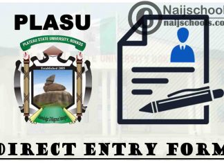 Plateau State University (PLASU) Direct Entry Form for 2021/2022 Academic Session | APPLY NOW