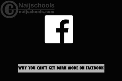Why You Can’t Get Dark Mode on Facebook App & Web