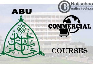 List of ABU Courses for Commercial Students to Study