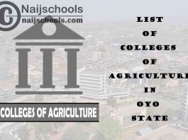 List of Colleges of Agriculture in Oyo State Nigeria