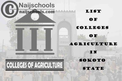 List of Colleges of Agriculture in Sokoto State Nigeria