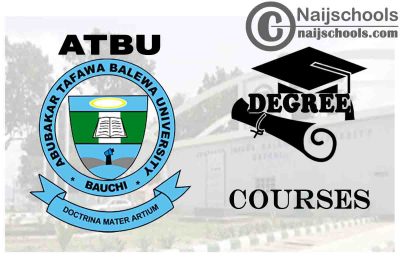 Degree Courses Offered in ATBU for Students to Study