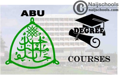 Degree Courses Offered in ABU for Students to Study 