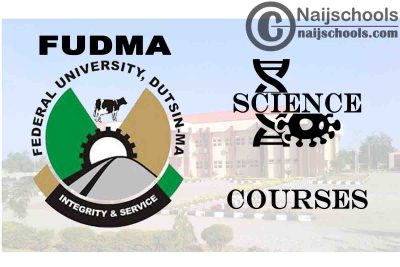 FUDMA Courses for Science Students to Study; Full List 