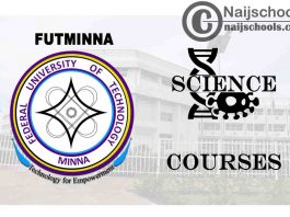 FUTMINNA Courses for Science Students to Study
