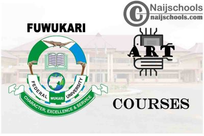 FUWUKARI Courses for Art Students to Study; Full List 