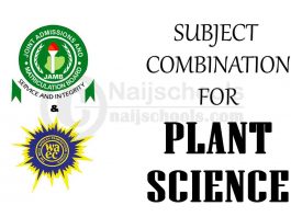 JAMB & WAEC Subject Combination for Plant Science