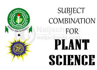 JAMB & WAEC Subject Combination for Plant Science