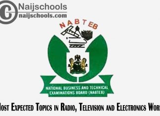 Expected Topics in NABTEB Radio Television and Electronics Works