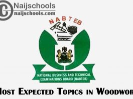 Most Expected Topics in 2021 NABTEB Woodwork Exam
