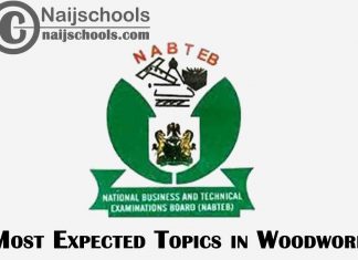 Most Expected Topics in 2023 NABTEB Woodwork Exam