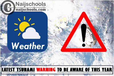 The latest Tsunami warning to be aware of this year 2022