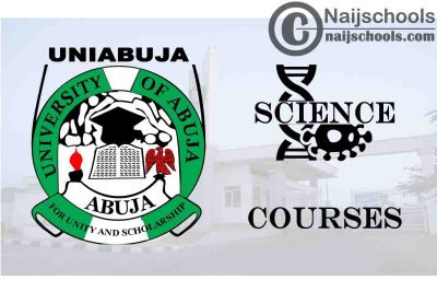 UNIABUJA Courses for Science Students to Study