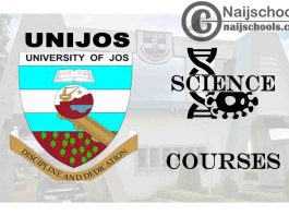 UNIJOS Courses for Science Students to Study; Full List