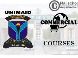 UNIMAID Courses for Commercial Students to Study