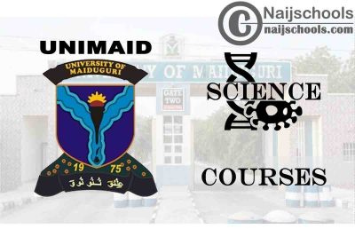 UNIMAID Courses for Science Students to Study