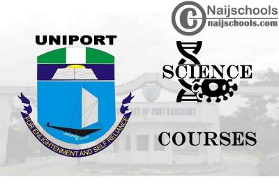 UNIPORT Courses for Science Students to Study