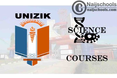 UNIZIK Courses for Science Students to Study; Full List 
