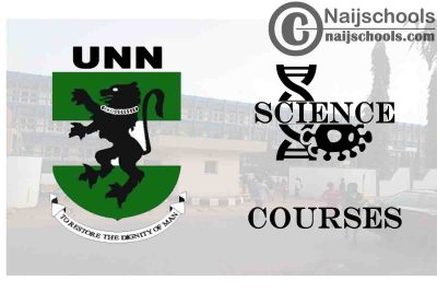 UNN Courses for Science Students to Study; Full List