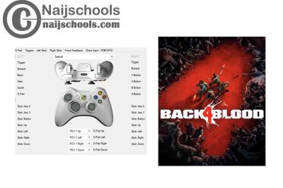 Back 4 Blood X360ce Settings for Any PC Gamepad
