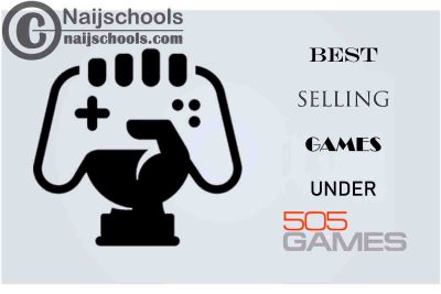 List of Best Selling Video Games are Under 505 Games
